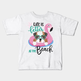 Life is better at the beach Shirt & Gifts, Summer Vacation American Bulldog Kids T-Shirt